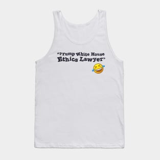 Trump White House Ethics Lawyer Tank Top